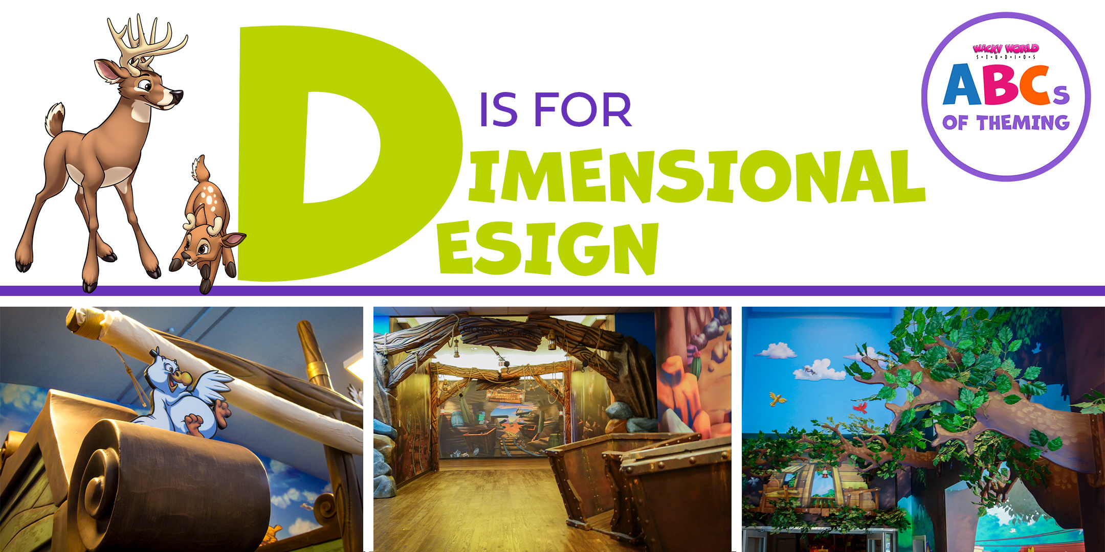 ABC's of Theming: D is for Dimensional Design | Wacky World Studios